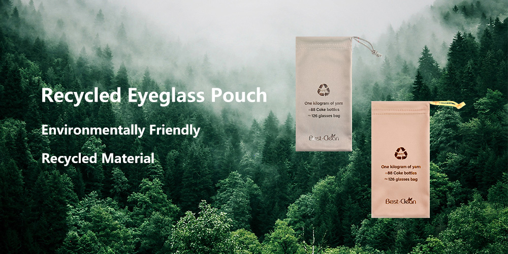 Eyeglass pouch can be eco-friendly! Uncovering the application of recycled materials