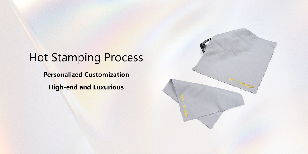 Why is the hot stamping process highly respected in the production of eyeglass cloths?