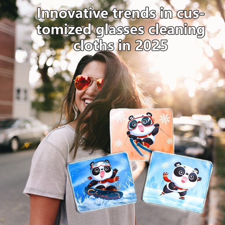 Innovative trends in customized glasses cleaning cloth in 2025: a perfect combination of environmental protection, functionality and design